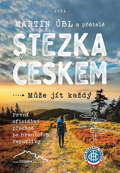 Stezka Českem - První oficiální přechod po hranicích republiky