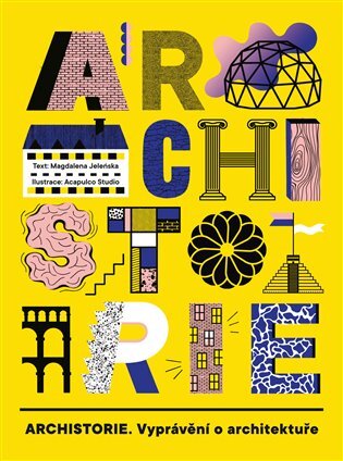 Archistorie. Vyprávění o architektuře
