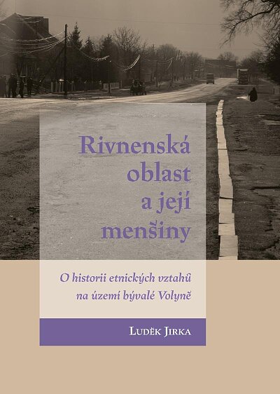 Rivnenská oblast a její menšiny Jirka Luděk