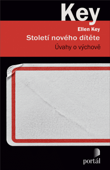 Století nového dítěte Úvahy o výchově