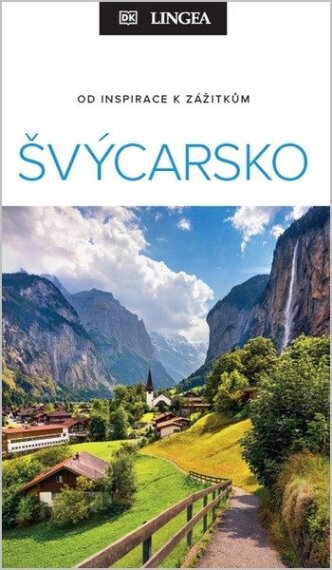 Švýcarsko - Průvodce zblízka