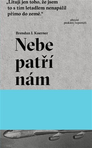 Nebe patří nám. Láska a terorismus ve zlatých časech únosů