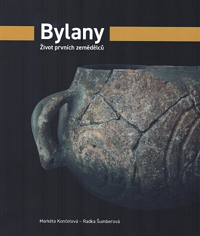 Bylany - Život prvních zemědělců
