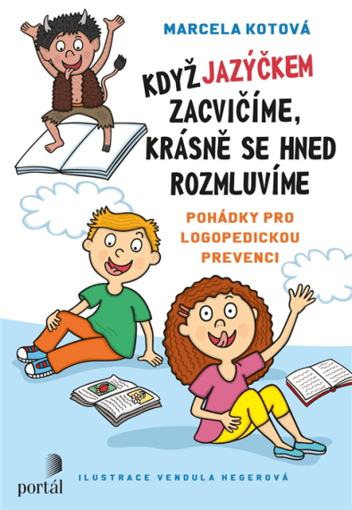 Když jazýčkem zacvičíme, krásně se hned rozmluvíme