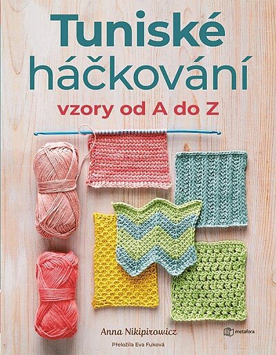 Tuniské háčkování Vzory od A do Z