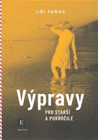 Výpravy pro starší a pokročilé (2.vydání)