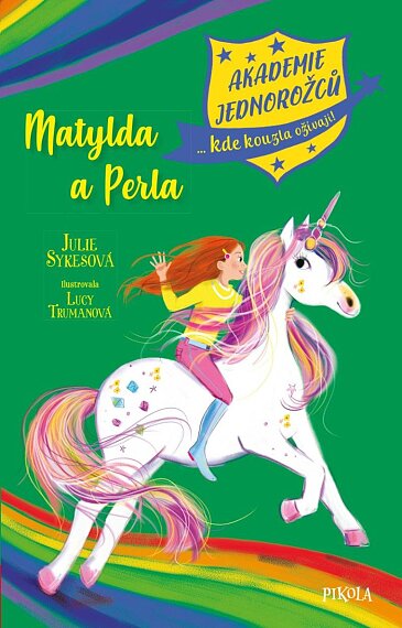 Akademie jednorožců 9: Matylda a Perla