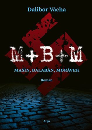 M+B+M Mašín, Balabán, Morávek