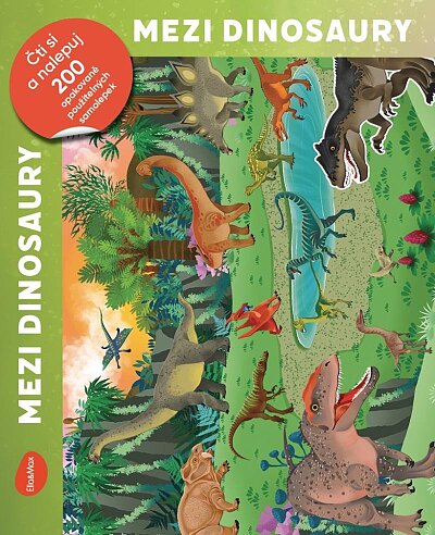 Mezi dinosaury - Čti si a nalepuj