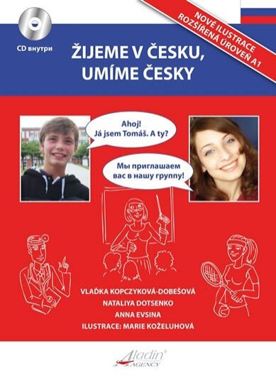 Žijeme v Česku, umíme česky Ruská verze + CD (Rozšířená úroveň A1)