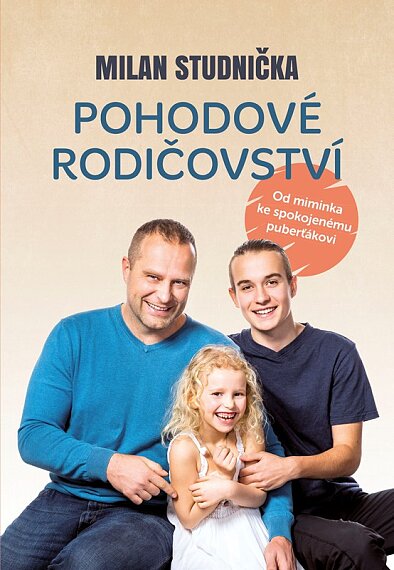 Pohodové rodičovství Od miminka ke spokojenému puberťákovi