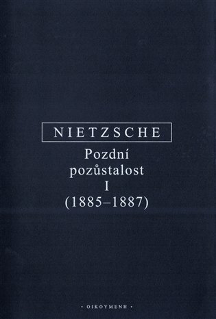 Pozdní pozůstalost I. (1885-1887)