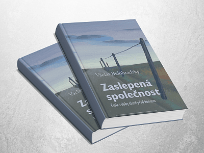 Zaslepená společnost. Uvedení knihy Václava Bělohradského