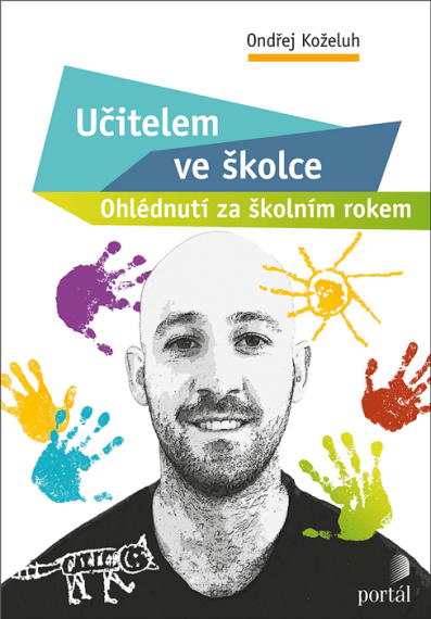 Učitelem ve školce Ohlédnutí za školním rokem