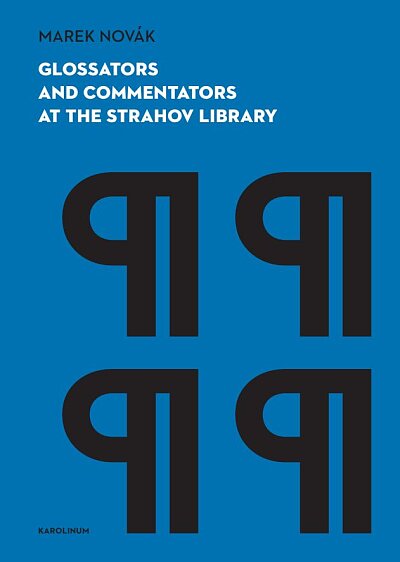 Glossators and Commnetators at the Strahov Library