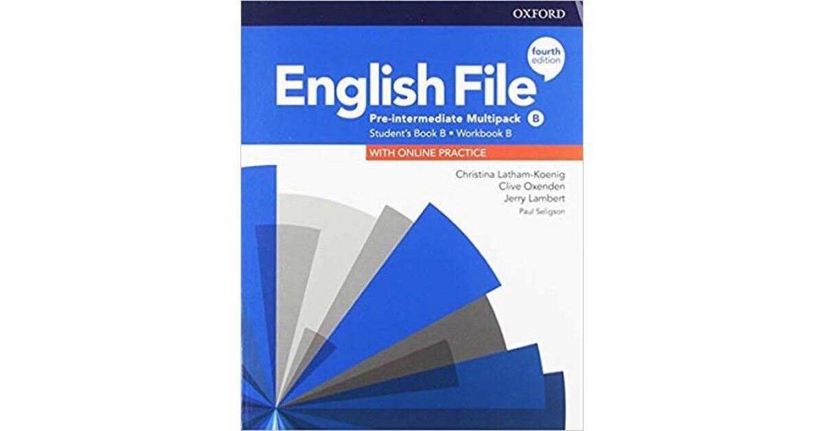 English File Pre Intermediate Multipack B Fourth Ed. English File Pre Intermediate Multipack B Fourth Ed.
