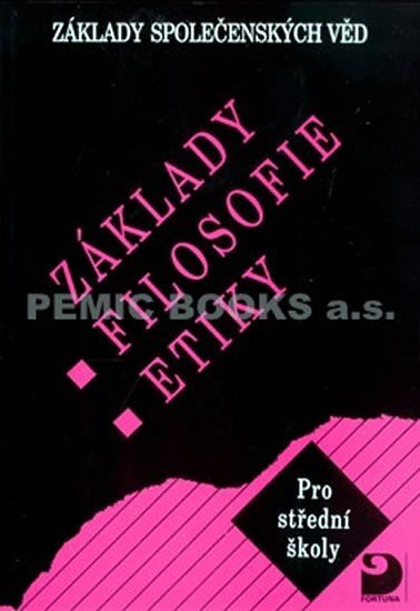 Základy společenských věd Základy Filosofie Etiky