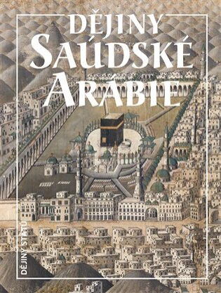 Dějiny Saudské Arábie (2. vyd.)