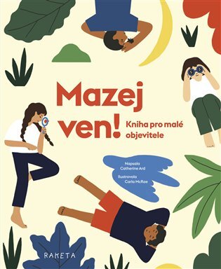 Mazej ven! Kniha pro malé objevitele