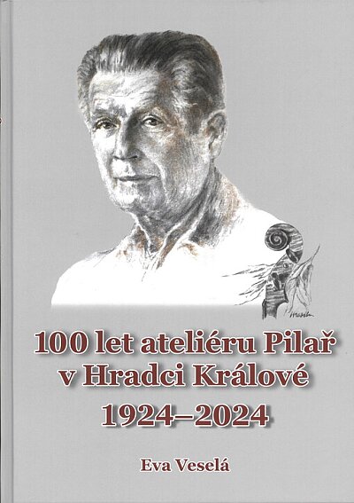 Sto let ateliéru Pilař v Hradci Králové 1924-2024