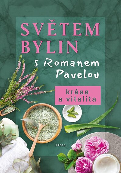 Světem bylin s Romanem Pavelou