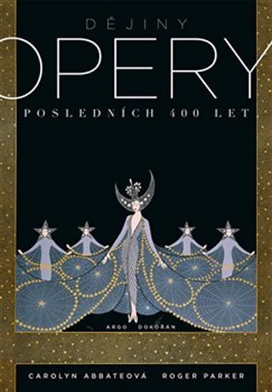 Dějiny opery. Posledních čtyřista let