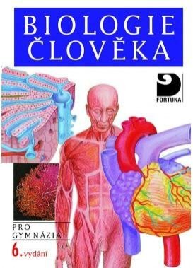 Biologie člověka pro gymnázia 6.vydání