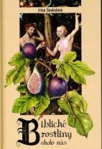 Biblické rostliny okolo nás