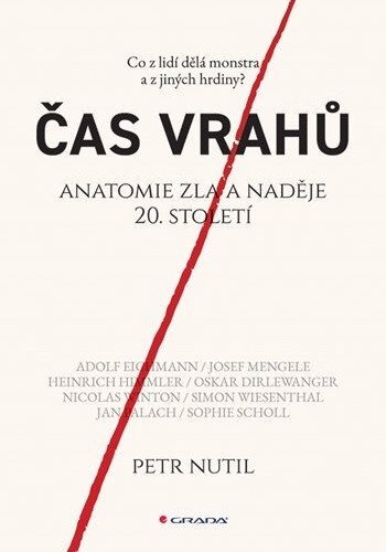 Čas vrahů - Anatomie zla a naděje 20. století