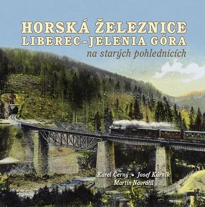 Horská železnice Liberec- Jelenia Góra na starých pohlednicích