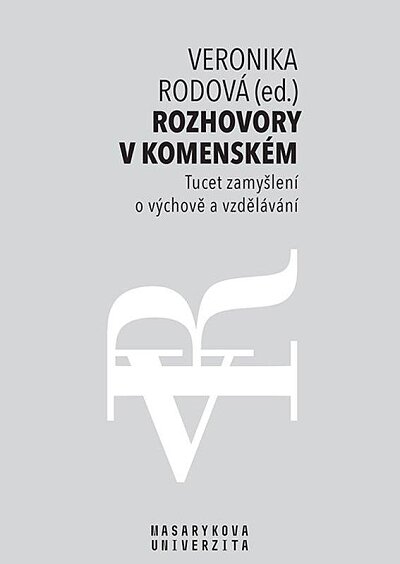 Rozhovory v Komenském. Tucet zamyšlení o výchově a vzdělávání