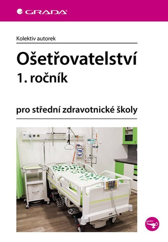 Ošetřovatelství 1. ročník pro střední zdravotnické školy