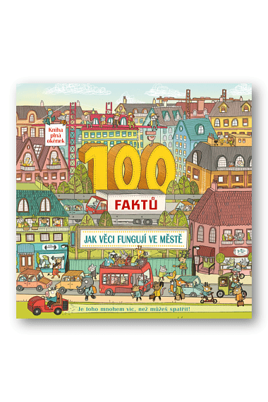 100 faktů Jak věci fungují ve městě