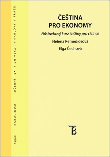 Čeština pro ekonomy Nástavbový kurz češtiny pro cizince