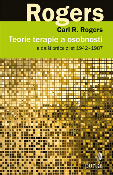 Teorie terapie a osobnosti a další práce z let 1942-1987