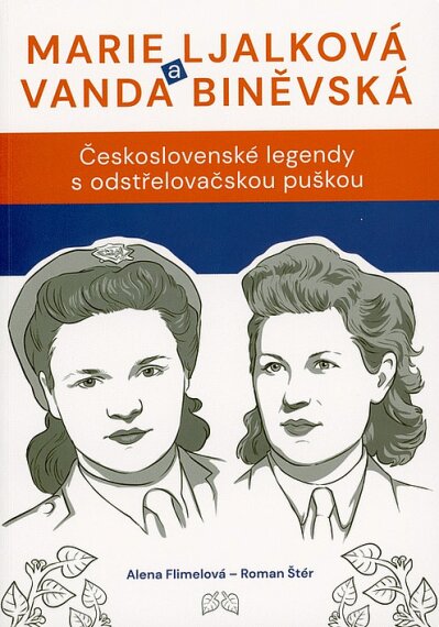 Marie Ljalková a Vanda Biněvská. Československé legendy s odstřelovačskou puškou