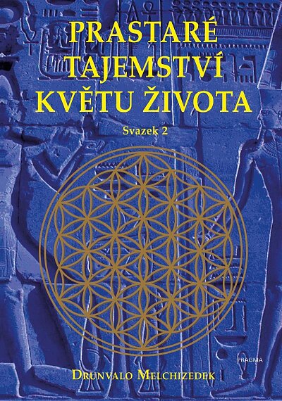 Prastaré tajemství květu života - Svazek 2 /2. vydání