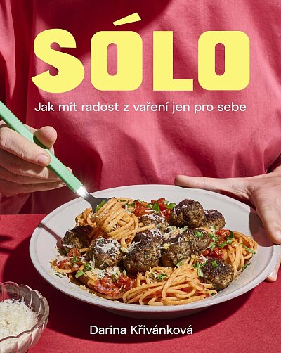 Sólo, jak mít radost z vaření jen pro sebe