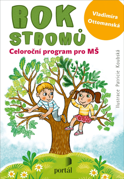 Rok stromů. Celoroční program pro MŠ