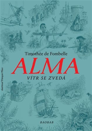 Alma: Vítr se zvedá