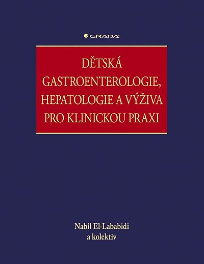 Dětska gastroenterologie, hepatologie a výživa pro klinickou praxi