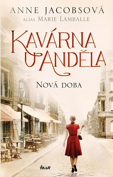 Kavárna U Anděla 1: Nová doba