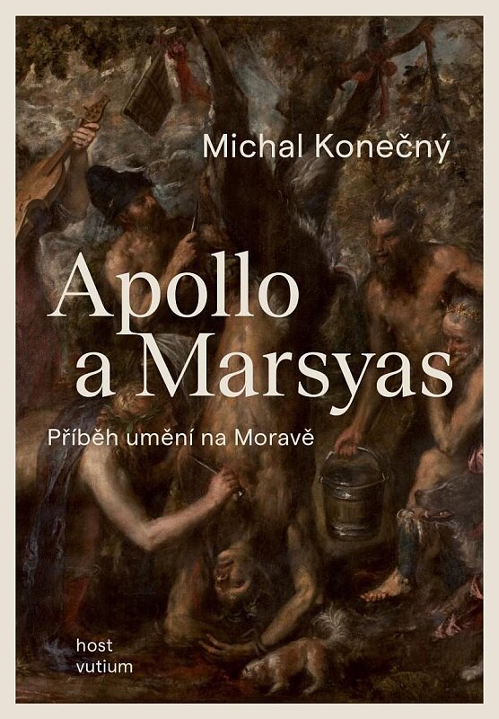 Apollo a Marsyas. Příběh umění na Moravě