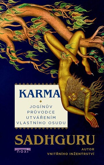 Karma. Jogínův průvodce utvářením vlastního osudu