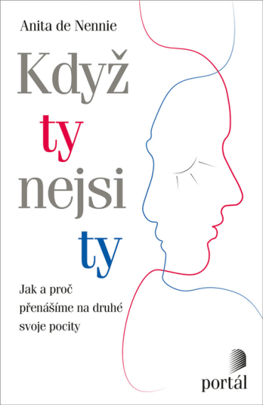 Když ty nejsi ty