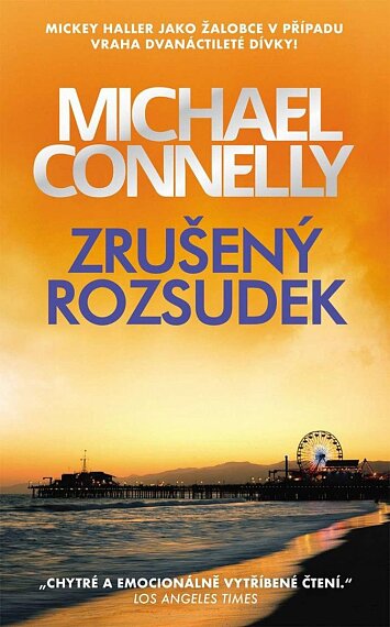 Zrušený rozsudek (Advokát Mickey Haller 3)
