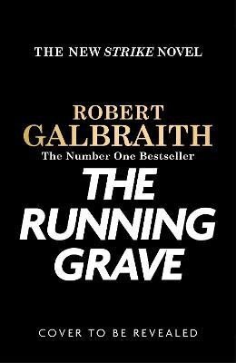 The Running Grave (Cormoran Strike 7)