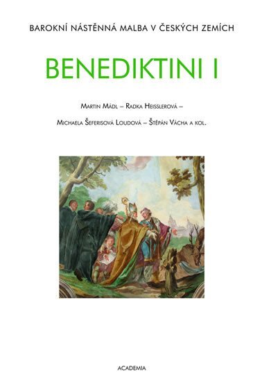 Benediktini I. a II. Barokní nástěnná malba v českých zemích.