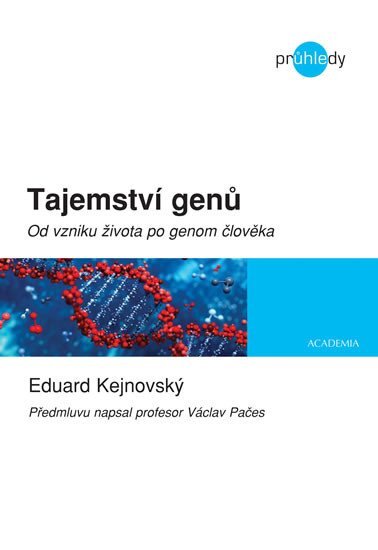 Tajemství genů. Od vzniku života po genom člověka