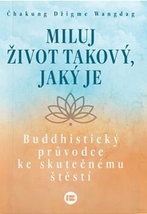 Miluj život takový, jaký je